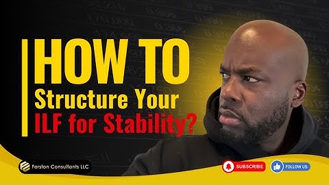 How to Structure Your ILF for Stability