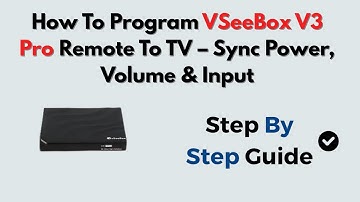 How To Program VSeeBox V3 Pro Remote To TV – Sync Power, Volume & Input