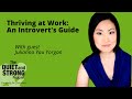 Ep 169 - Thriving at Work: An Introvert's Guide with Julianna Yau Yorgan