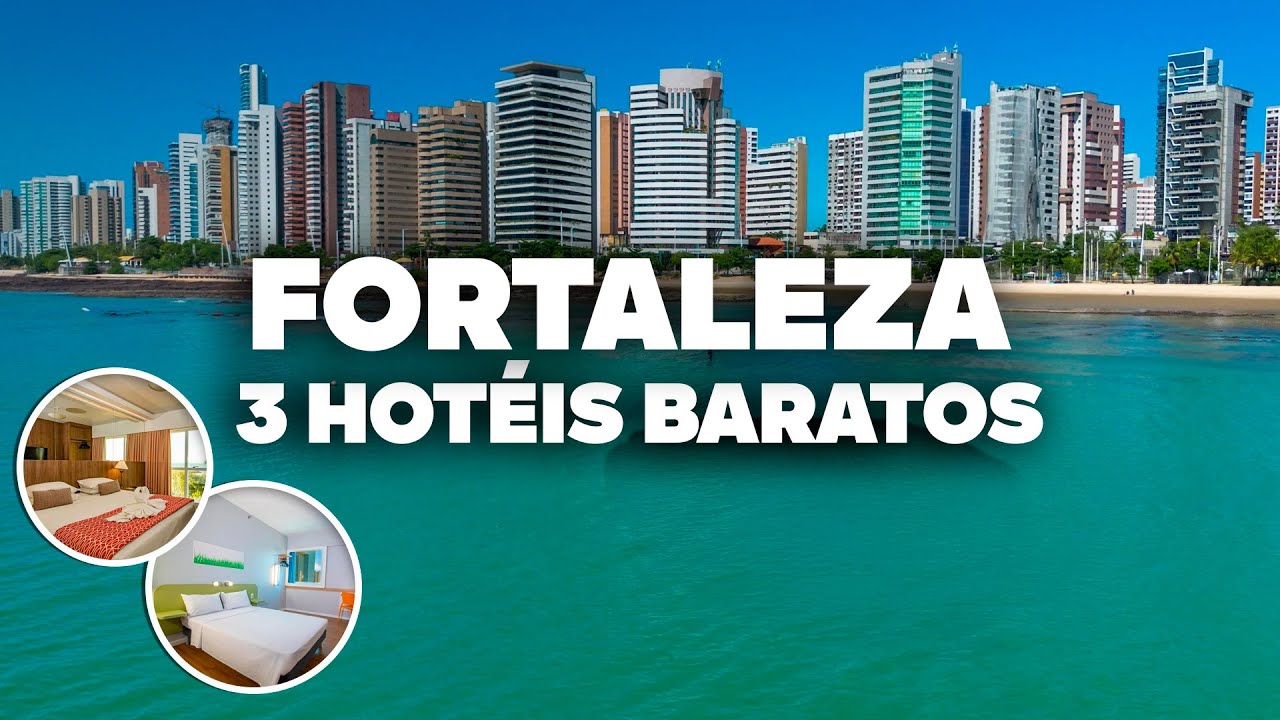 3 HOTÉIS BONS E BARATOS EM FORTALEZA! E bem localizados, perto de tudo!