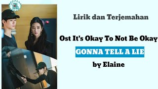 Gonna Tell A Lie - Elaine OST Is't okay to not be okay (lirik dan terjemahan)