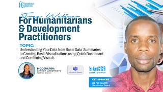 Understanding Your Data & Creating Visual Dashboards (For Humanitarians & Development Practitioners)