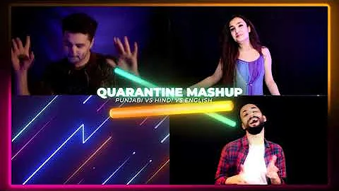 Quarantine Mashup | Punjabi Vs Hindi Vs Eng|Gurashish | Kuhu Gracia | Aarij Mirza |Urvashi  K Sharma