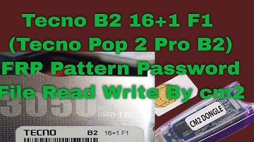 Tecno B2 16+1 F1 FRP Google Account (File Read Write) By cm2 II Tecno Pop 2 Pro B2 cm2 Boot File