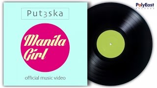 Put3ska - Manila Girl chords