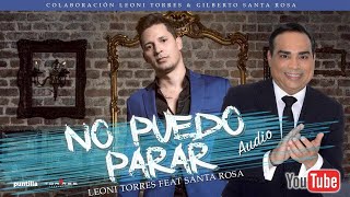 Leoni Torres - No Puedo Parar feat Gilberto Santa Rosa (Audio Cover) chords