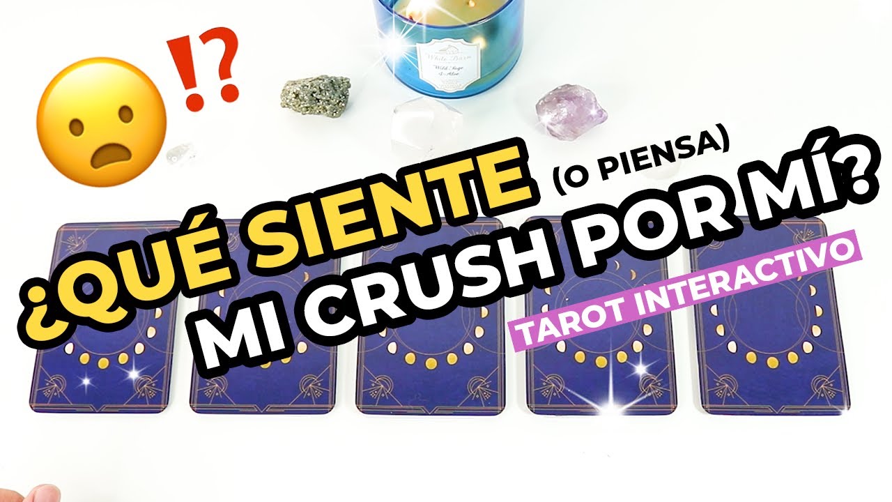 😦 ¿Qué siente/piensa mi crush por mí? 🔮 Tarot Interactivo.