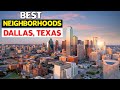 10 best places to live in dallas  dallas texas