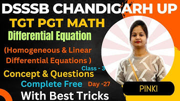 DSSSB/UP/Chandigarh TGT PGT Math l Differential Equations l Tricks l Concept + Questions l By Pinki