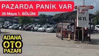 ADANA OTO PAZARI SAHİBİNDEN SATILIK ARABALAR 26 MAYIS 2024 2.EL ARABA FİYATLARI #otopazarı 1. BÖLÜM