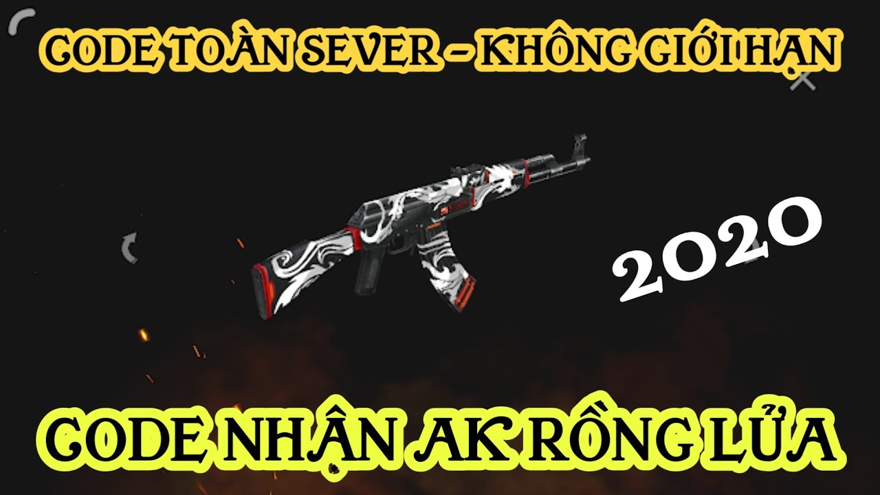 CODE Free Fire Nhận Skin AK RỒNG LỬA Miễn Phí Toàn Sever ...