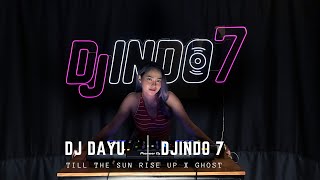 Download lagu DJ TILL THE SUN RISE UP X GHOST - FUP PARGOY KOPLO FULL BASS - DJ DAYU mp3