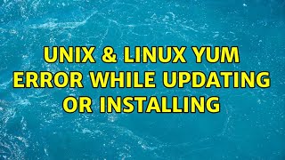 Celebrity Unix & Linux: yum error while updating or installing Wealth