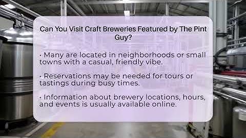Can You Visit Craft Breweries Featured by The Pint Guy? - The Pint Guy