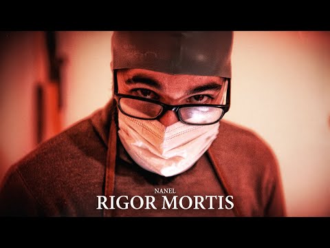 NANEL RIGOR MORTIS VIDEOCLIP