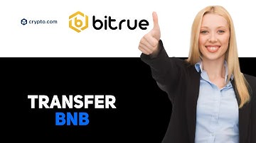 How To Transfer BNB From Crypto com To Bitrue 2025