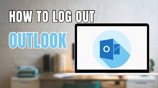 how to logout of outlook app