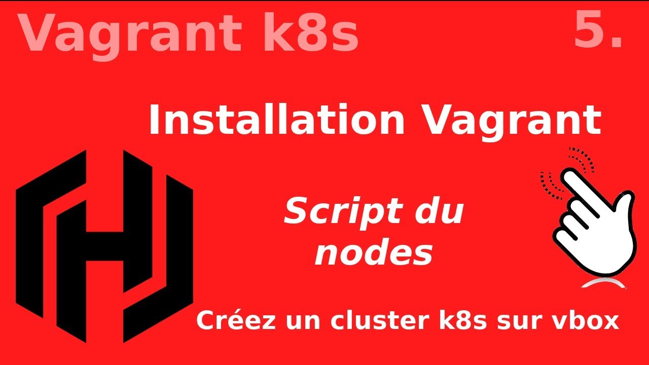 Vagrant k8s - 5. script des workers - YouTube