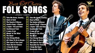 Classic Folk Songs 💥 The Best Of Classic Folk Songs 70's 🎋 Simon & Garfunkel, John Denver, Bob Dylan