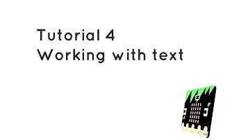 Microbit Tutorial 4 - Using strings