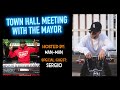 Town Hall Meeting with The Mayor ft. Sergiio!