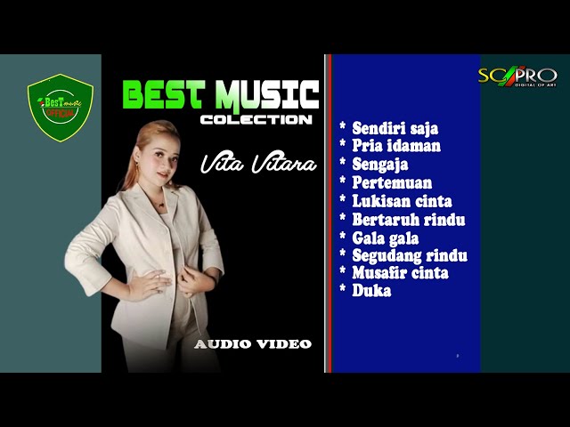 KOLEKSI LAGU BEST BERSAMA VITA VITARA class=