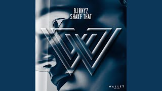 Shake That (Extended Mix) - BJØNYZ