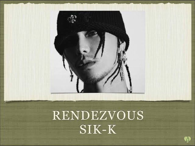 RENDEZVOUS - SIK-K EASY LYRICS class=