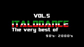 The very best of ITALODANCE 90's and 2000's MEGAMIX VOL 5