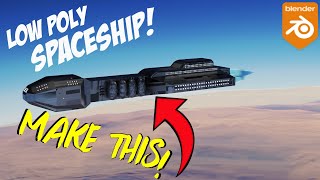 MAKE THIS LOW-POLY SPACESHIP NOW! BLENDER TUTORIAL!