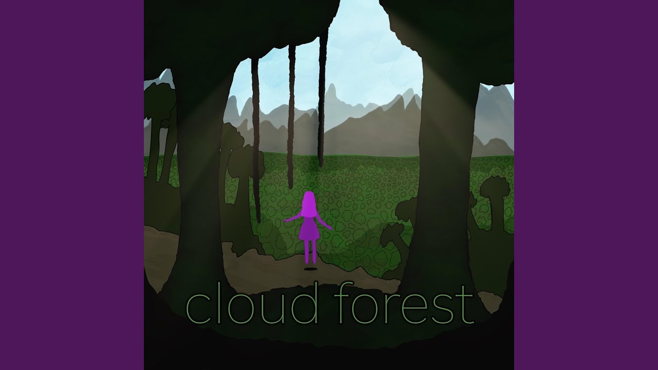 Cloud Forest auf YouTube ansehen Cloud Forest auf YouTube ansehen