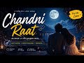 Chandni Raat 🌙 | Romantic Hindi Love Song 2026 | Heartfelt Sad Melody