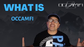 WHAT IS OCCAMFI