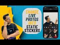 How to Convert Live Photos into Static Stickers in iOS 17 on iPhone