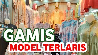 GAMIS KEKINIAN MODEL TERLARIS DI PASAR TANAH ABANG HARI INI