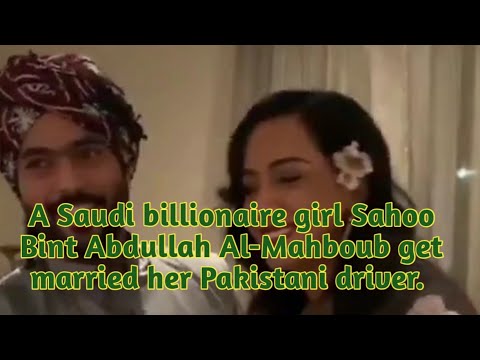 A Saudi billionaire girl Sahoo Bint Abdullah Al-Mahboub get married her