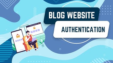 User Authentication in Blog website | How to Authenticate a website? Showcase video