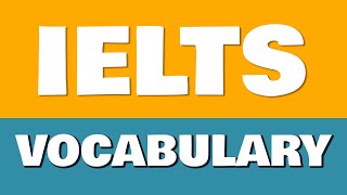 IELTS Vocabulary | 14 IELTS Words With Meanings and Examples