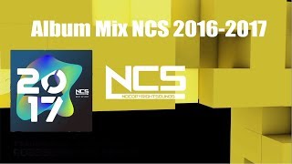 Album Mix Ncs 2016 2017