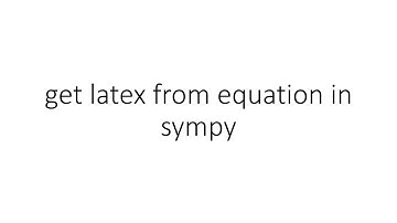 get latex from equation in sympy