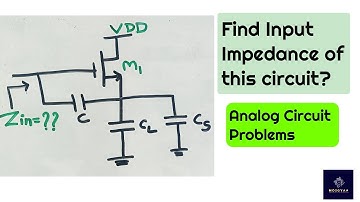 Find the Input Impedance of the Circuit | Analog Electronics Questions | Analog Circuit Problems