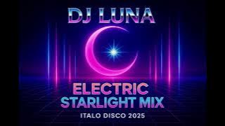 💿 DJ Luna – Electric Starlight Mix 🔥