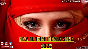 New Turkish Remix Song 2022 Bass Boosted TikTok Music Remix No copyright song (INFI NCM)