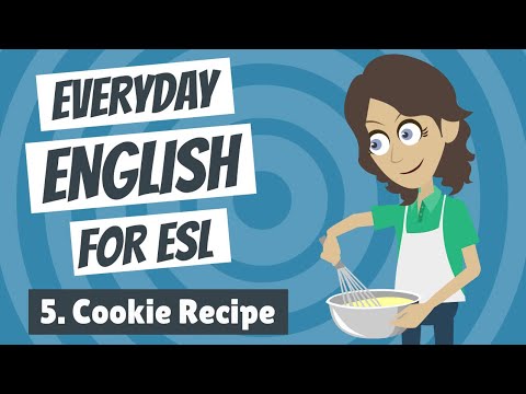 ESL 5 এর জন্য প্রতিদিনের ইংরেজি — কুকি রেসিপি