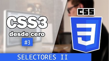 Curso CSS3 3 Selectores Avanzados