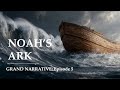 Noah The Grand Narrative Episode 5