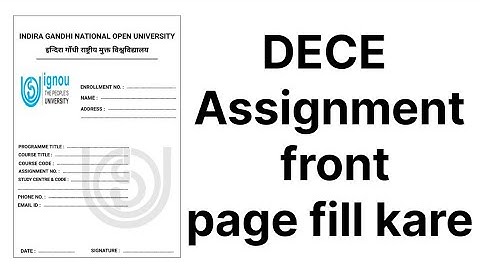 DECE Assignment front page kese fill kare | IGNOU assignment front page fill Krna sikhe