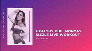 Women's Health x Team Healthy Girl Monyay Sizzle Live Workout