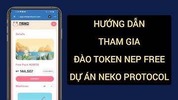 HƯỚNG DẪN ĐÀO TOKEN NEP DỰ ÁN NEKO PROTOCOL LAUNCHPAD SÀN ONUS #NEKO
