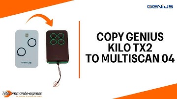 How to Copy a GENIUS KILO TX2 Remote to a MULTI SCAN 04 Cloning Remote